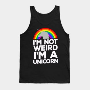 Im Not Weird Im A Unicorn Tank Top
